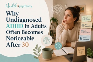 undiagnosed-adhd-in-adults-over-30