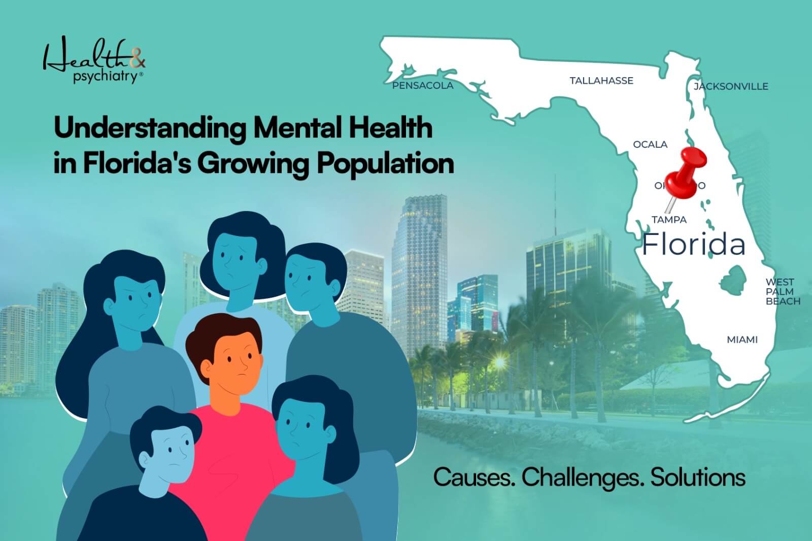 Understanding Mental Health in Florida's Growing Population | Causes. Challenges. Solutions