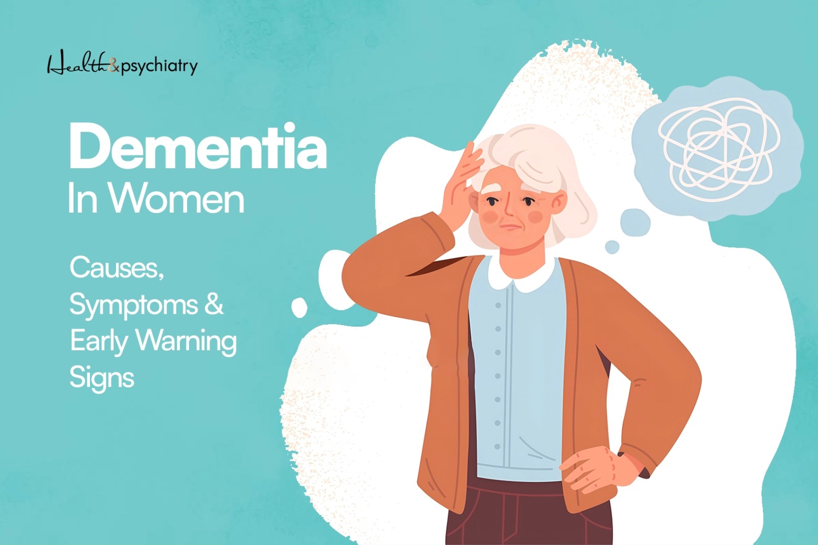 Dementia in Women | Causes, Symptoms & Early Warning Signs